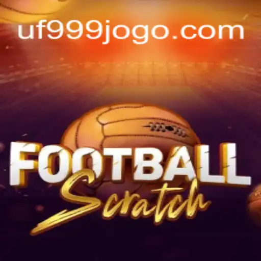 Descubra o Jogo Empolgante FootballScratch e Saiba Tudo Sobre UF999.COM